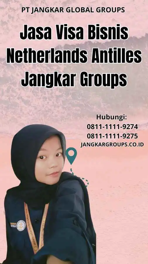 Jasa Visa Bisnis Netherlands Antilles Jangkar Groups