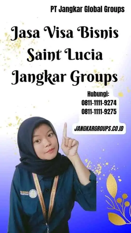 Jasa Visa Bisnis Saint Lucia Jangkar Groups