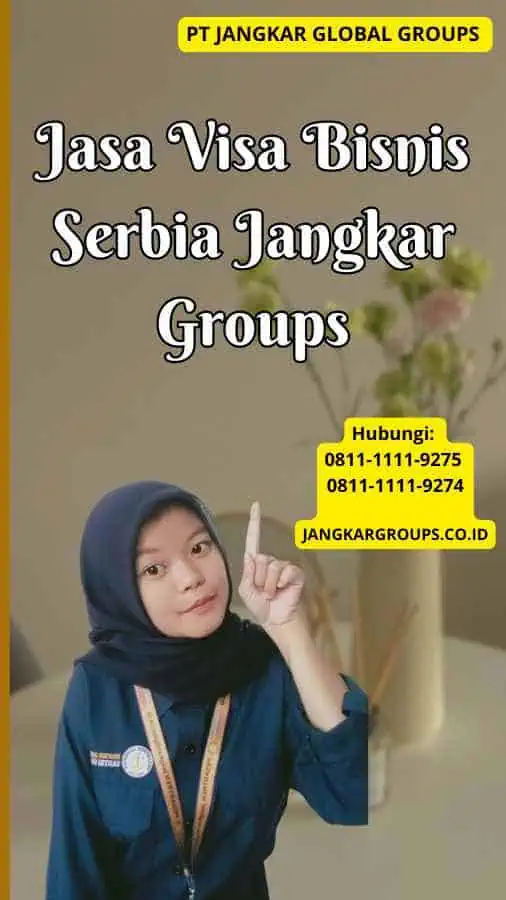 Jasa Visa Bisnis Serbia Jangkar Groups