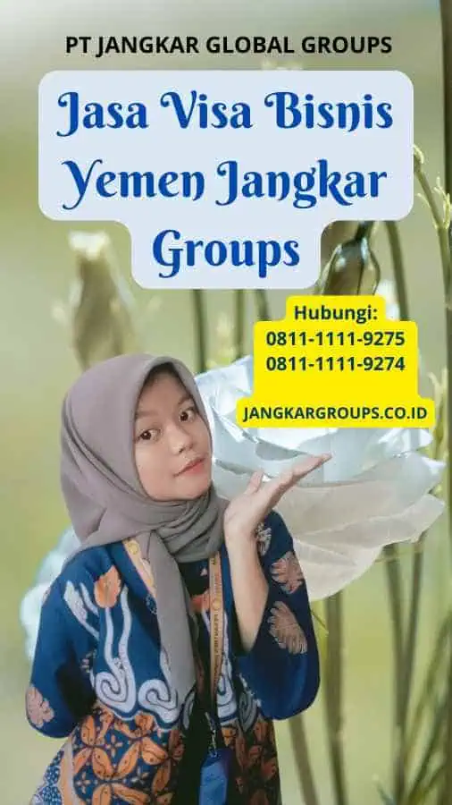 Jasa Visa Bisnis Yemen Jangkar Groups