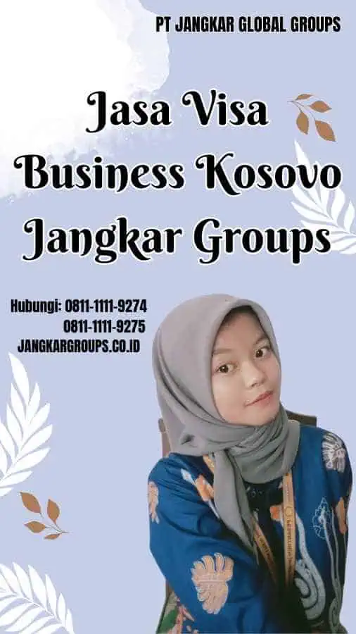 Jasa Visa Business Kosovo Jangkar Groups