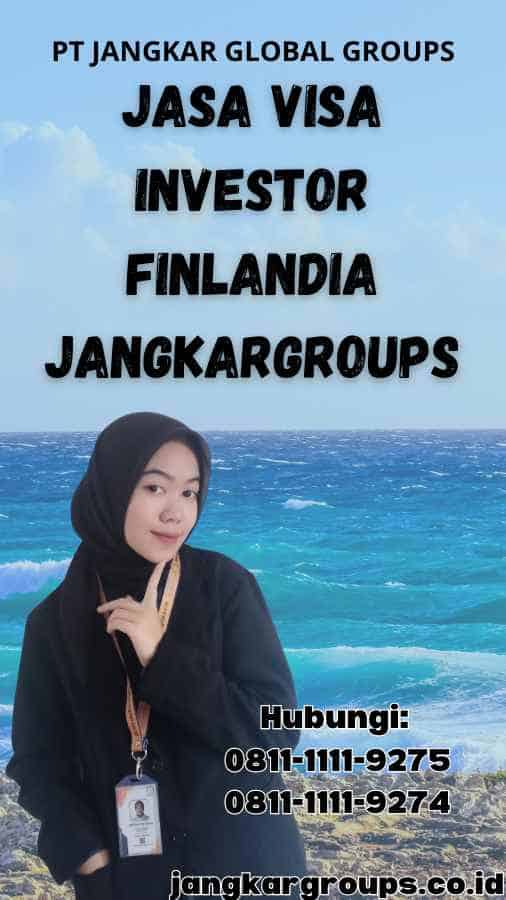 Jasa Visa Investor Finlandia Jangkargroups