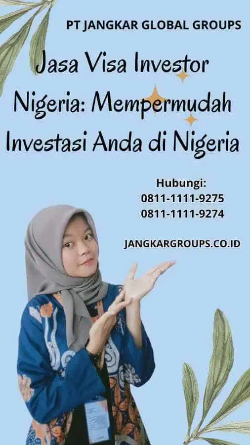 Jasa Visa Investor Nigeria Mempermudah Investasi Anda di Nigeria