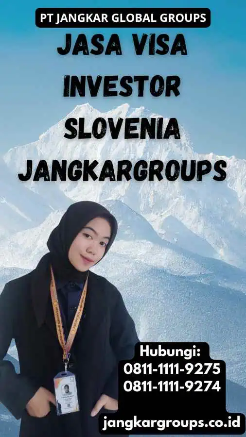 Jasa Visa Investor Slovenia Jangkargroups