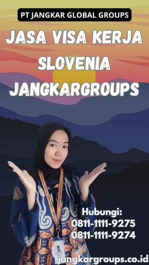 Jasa Visa Kerja Slovenia Jangkargroups