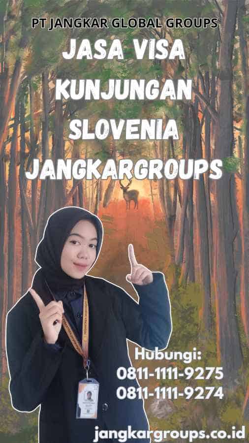 Jasa Visa Kunjungan Slovenia Jangkargroups