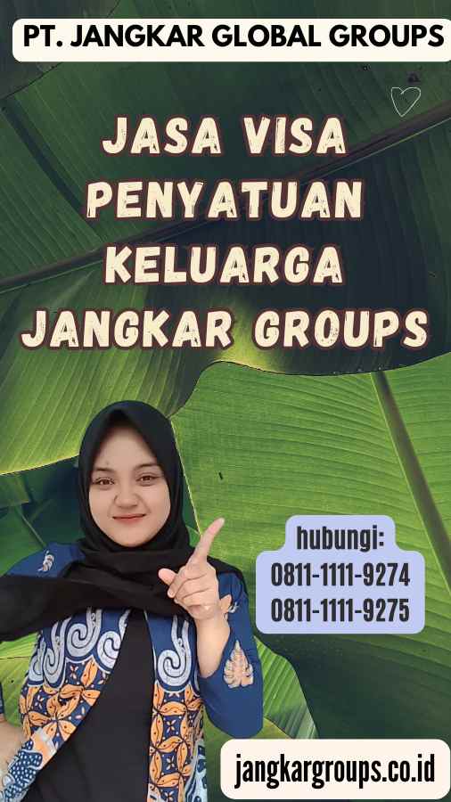 Jasa Visa Penyatuan Keluarga Jangkar Groups