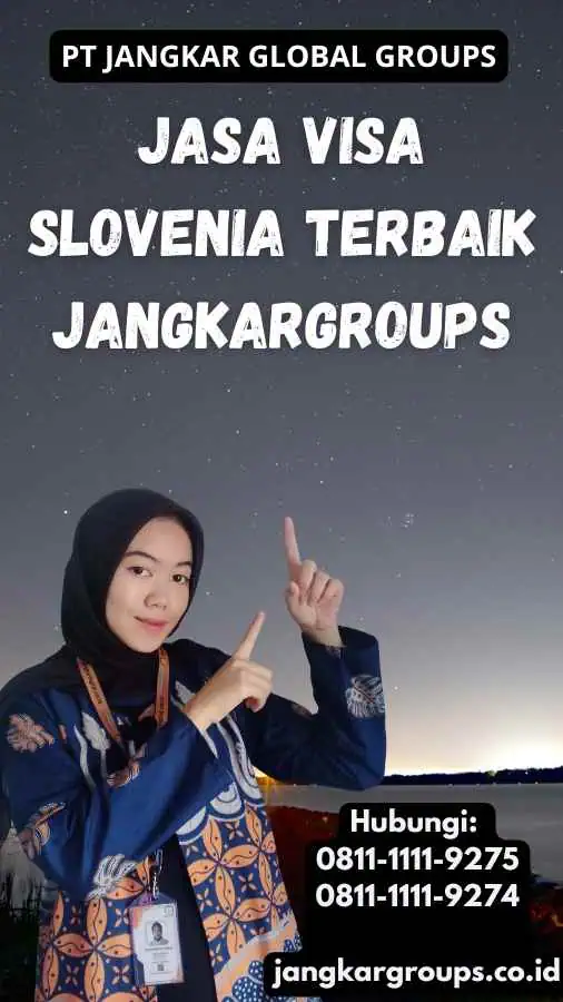 Jasa Visa Slovenia Terbaik Jangkargroups