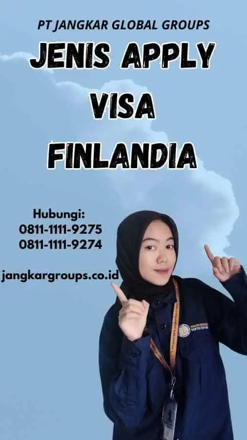 Jenis Apply Visa Finlandia