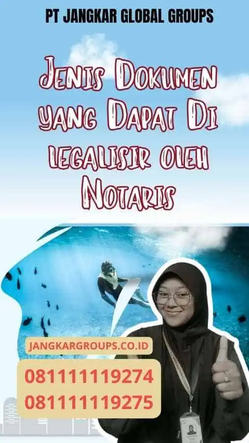 Jenis Dokumen yang Dapat Di legalisir oleh Notaris