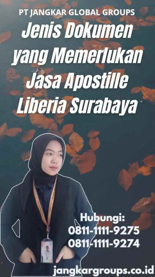 Jenis Dokumen yang Memerlukan Jasa Apostille Liberia Surabaya