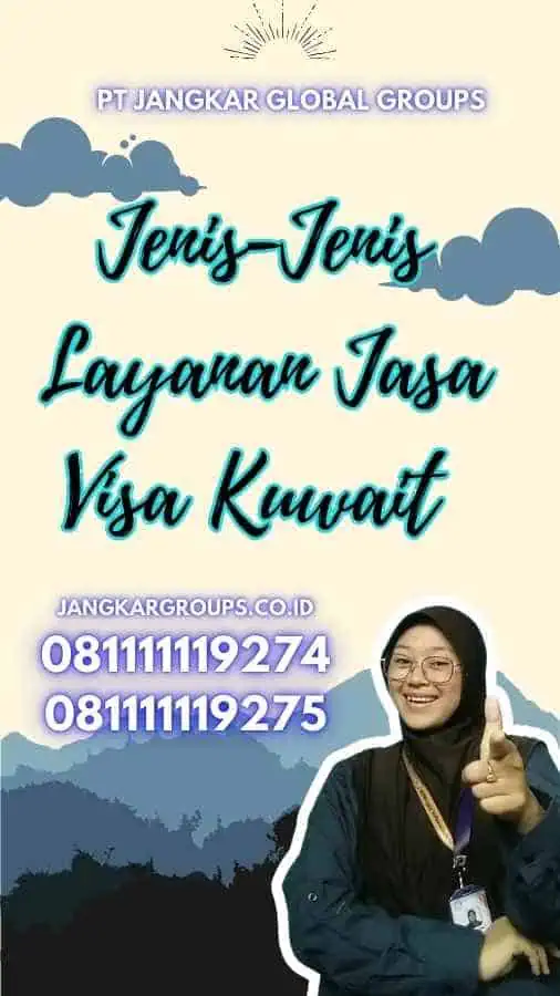 Jenis-Jenis Layanan Jasa Visa Kuwait