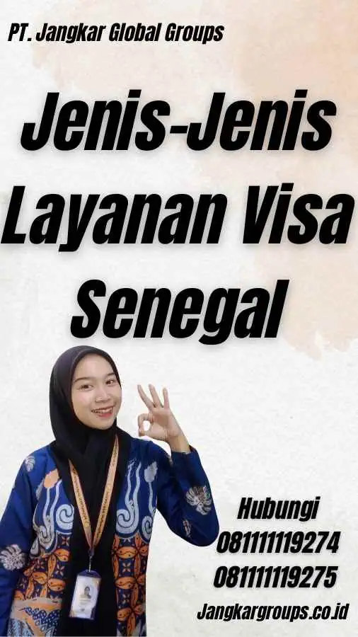 Jenis-Jenis Layanan Visa Senegal