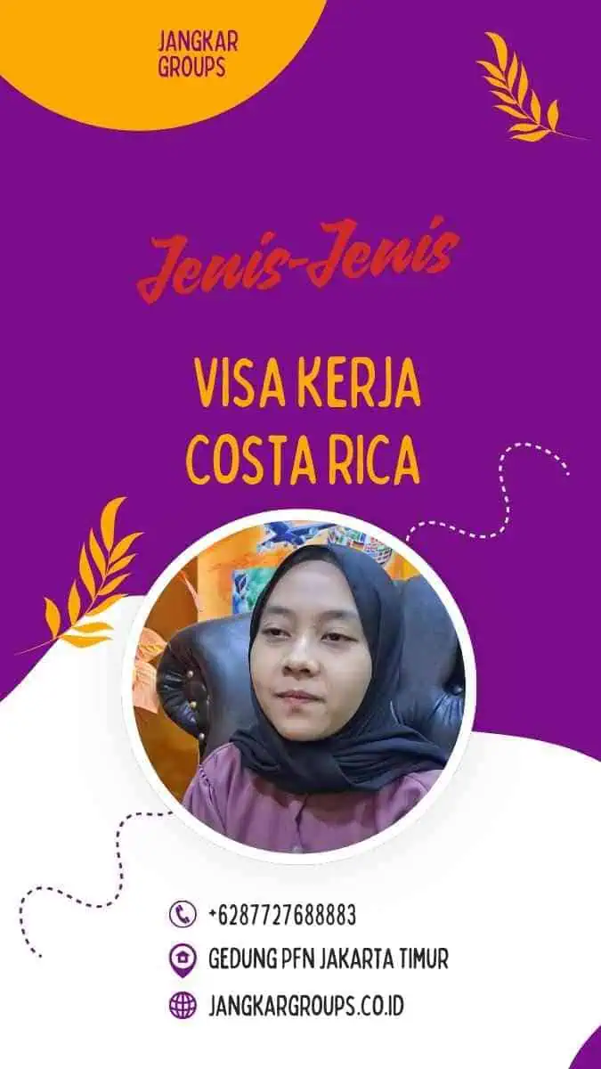 Jenis-Jenis Visa Kerja Costa Rica