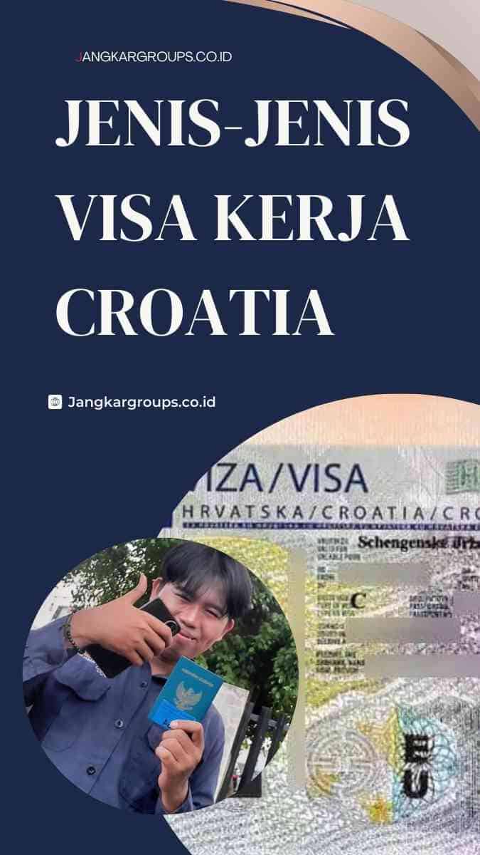 Jenis-Jenis Visa Kerja Croatia