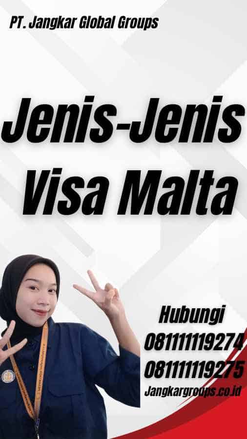 Jenis-Jenis Visa Malta