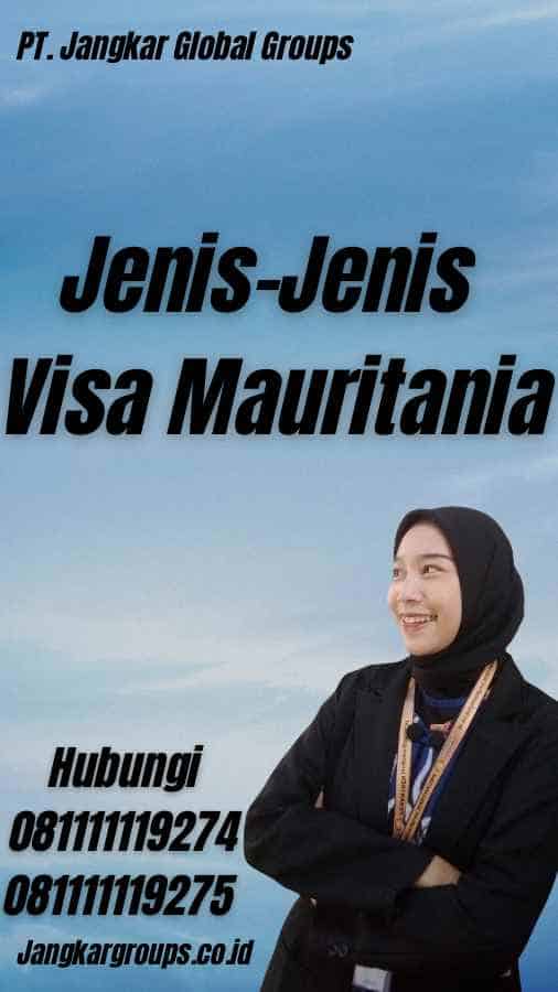 Jenis-Jenis Visa Mauritania