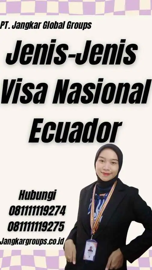 Jenis-Jenis Visa Nasional Ecuador