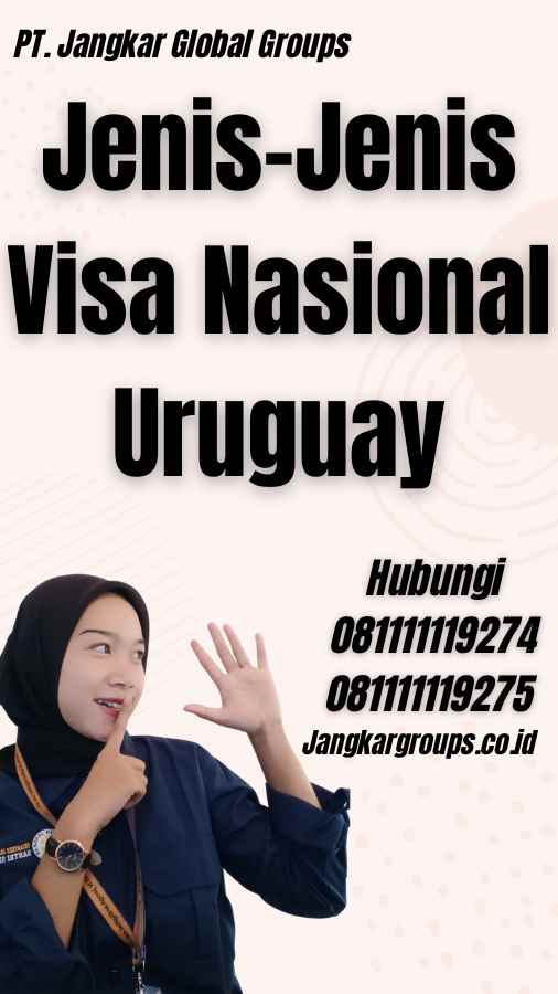 Jenis-Jenis Visa Nasional Uruguay