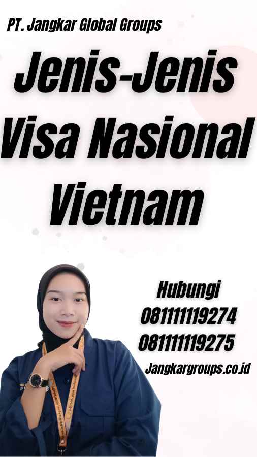 Jenis-Jenis Visa Nasional Vietnam