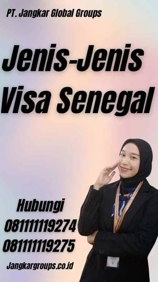 Jenis-Jenis Visa Senegal - Informasi Visa Senegal