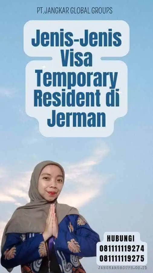 Jenis-Jenis Visa Temporary Resident di Jerman