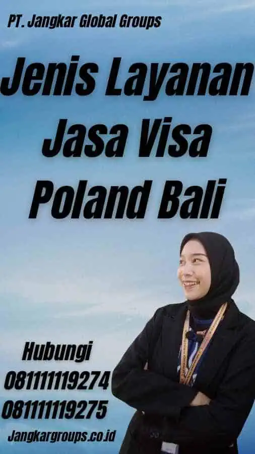 Jenis Layanan Jasa Visa Poland Bali