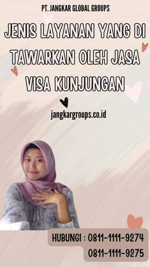 Jenis Layanan yang Di tawarkan oleh Jasa Visa Kunjungan Thailand