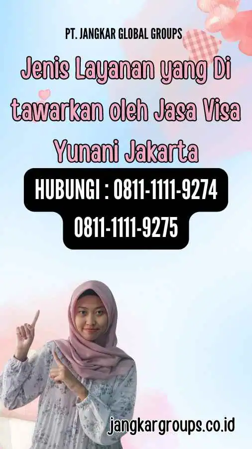 Jenis Layanan yang Di tawarkan oleh Jasa Visa Yunani Jakarta