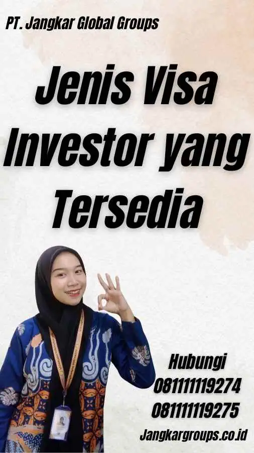 Jenis Visa Investor yang Tersedia