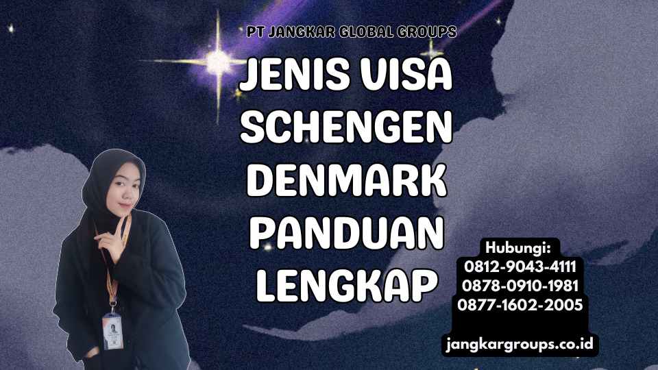 Jenis Visa Schengen Denmark Panduan Lengkap