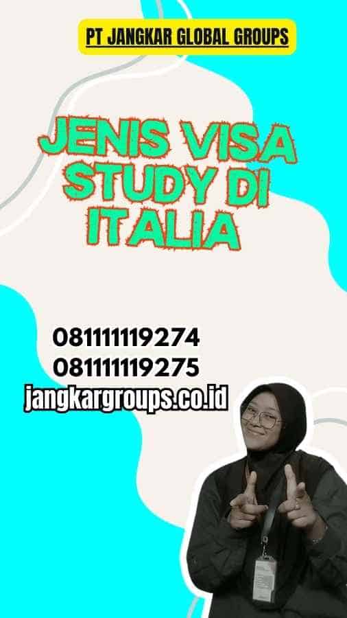 Jenis Visa Study di Italy