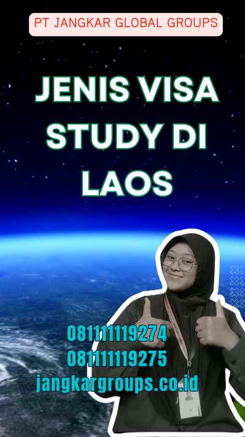 Jenis Visa Study di Laos