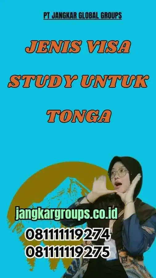 Jenis Visa Study untuk Tonga