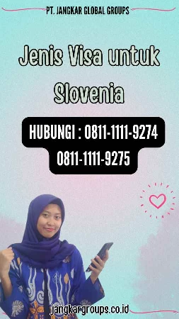 Jenis Visa untuk Slovenia