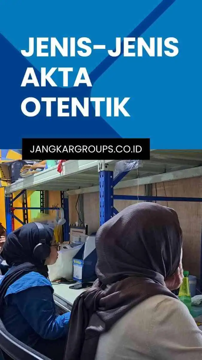 Jenis-jenis Akta Otentik