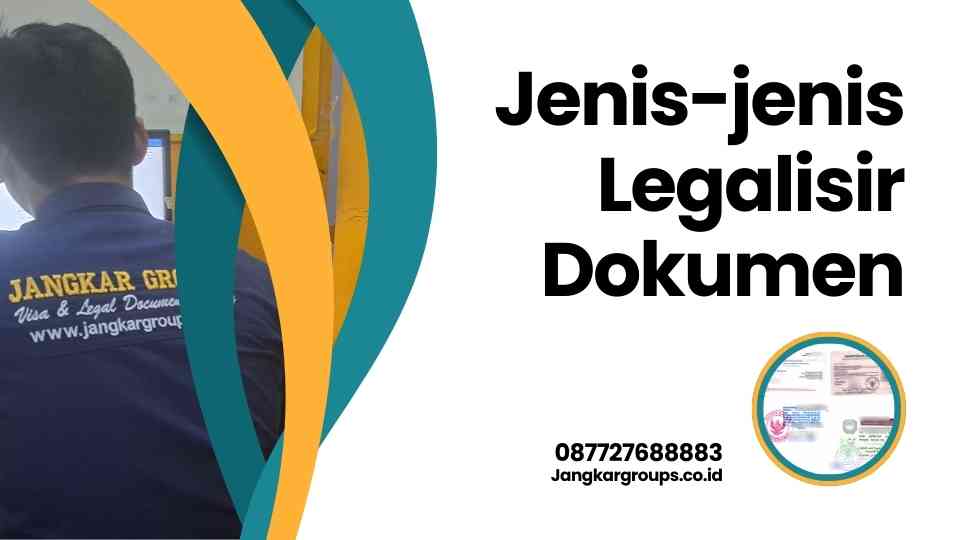 Jenis-jenis Legalisir Dokumen