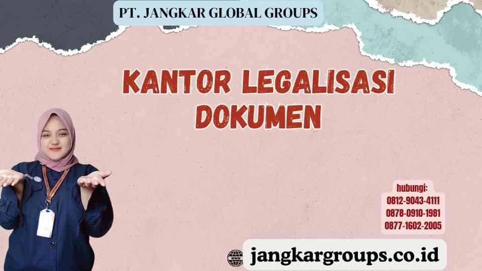 Kantor Legalisasi Dokumen
