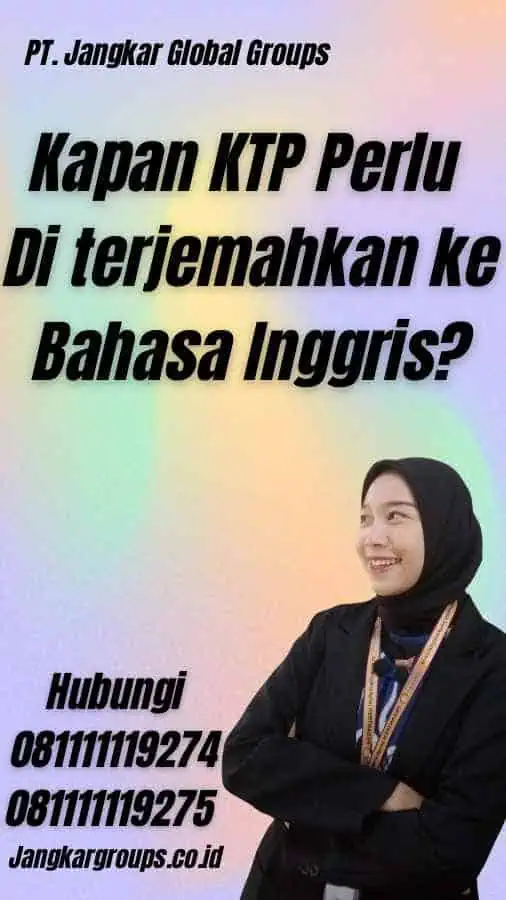 Kapan KTP Perlu Di terjemahkan ke Bahasa Inggris? - Translate KTP ke Bahasa Inggris