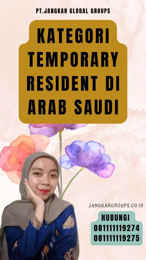 Kategori Temporary Resident di Arab Saudi