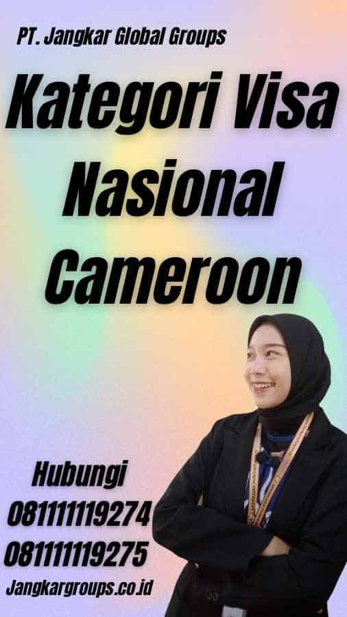 Kategori Visa Nasional Cameroon