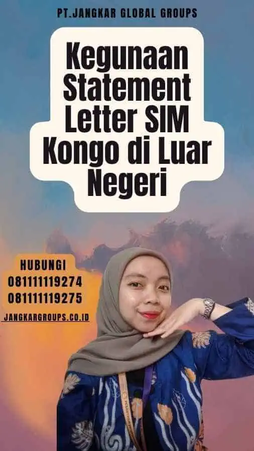 Kegunaan Statement Letter SIM Kongo di Luar Negeri