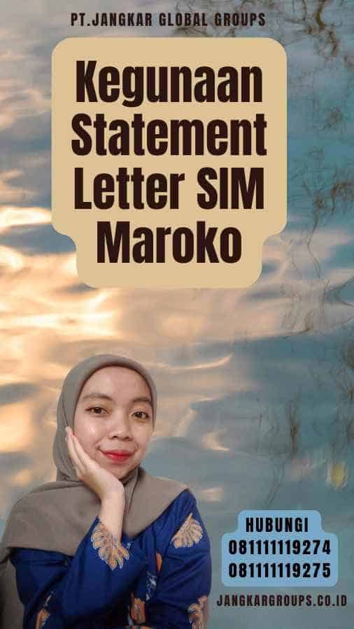 Kegunaan Statement Letter SIM Maroko