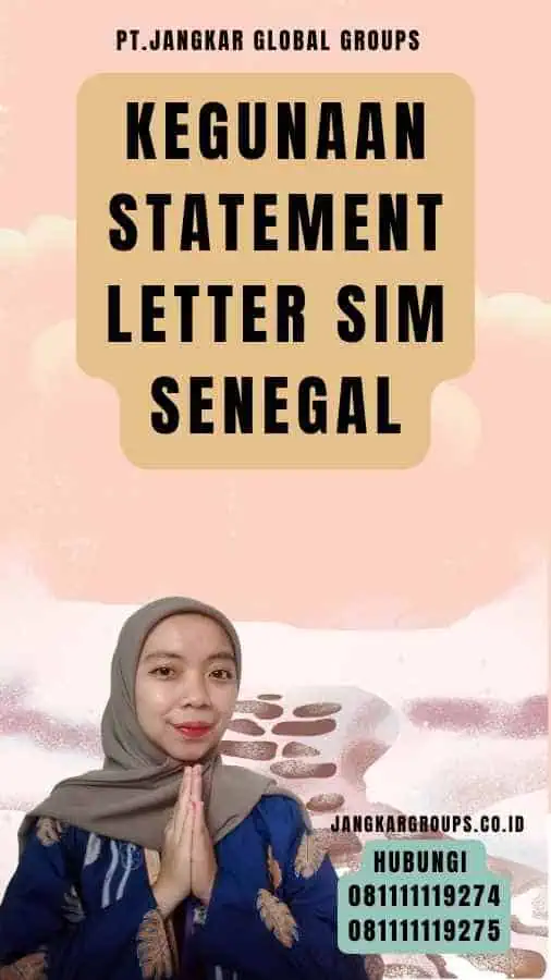 Kegunaan Statement Letter SIM Senegal