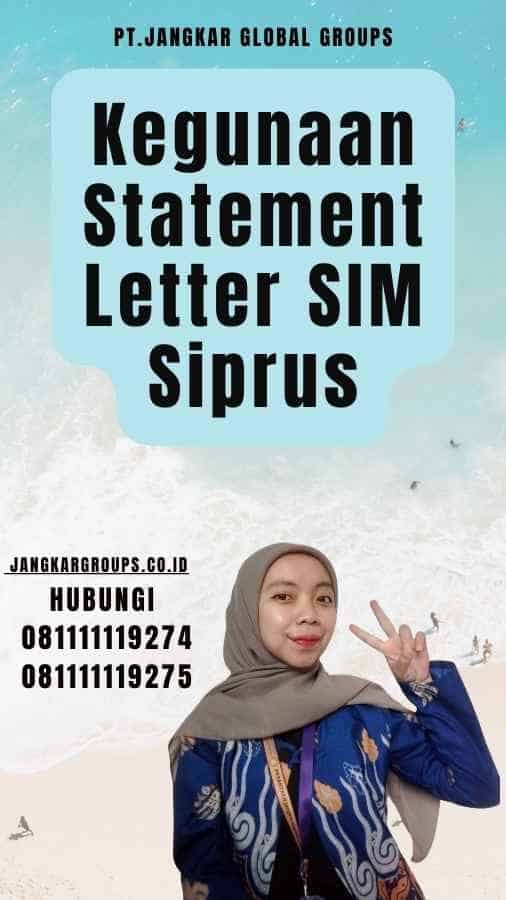 Kegunaan Statement Letter SIM Siprus