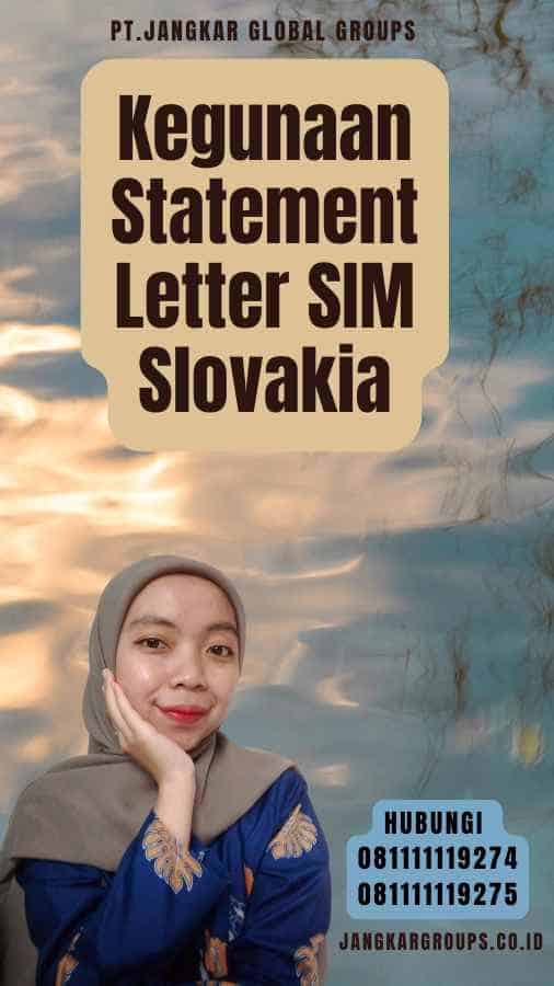 Kegunaan Statement Letter SIM Slovakia