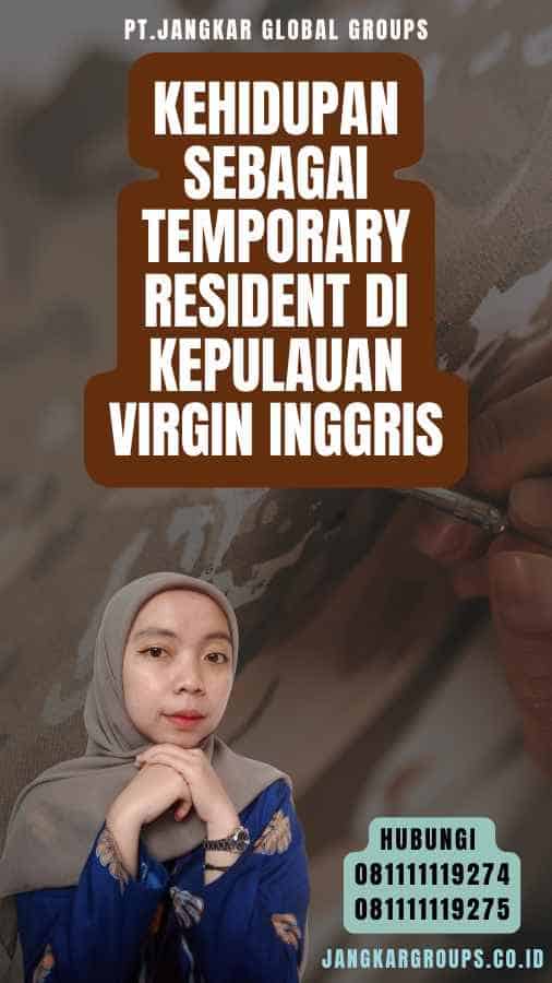 Kehidupan Sebagai Temporary Resident di Kepulauan Virgin Inggris