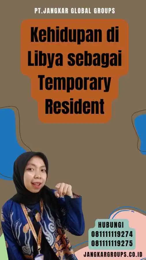 Kehidupan di Libya sebagai Temporary Resident