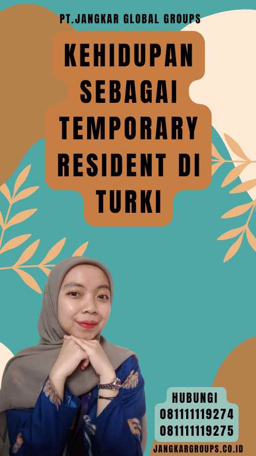 Kehidupan sebagai Temporary Resident di Turki