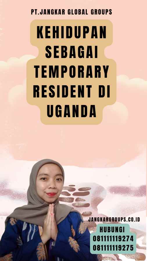 Kehidupan sebagai Temporary Resident di Uganda